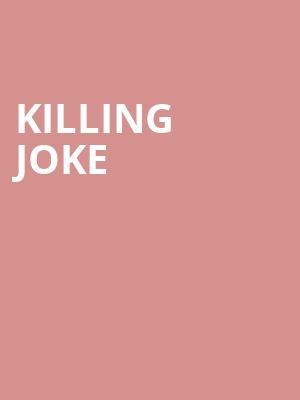 Killing Joke at Roundhouse